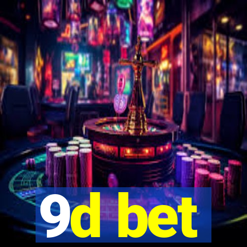 9d bet